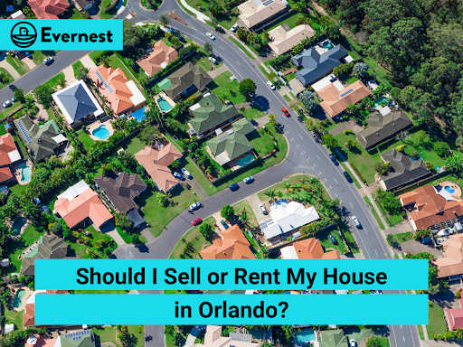 Should I Sell or Rent My House in Orlando